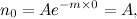 \[  n_0 = Ae^{-m \times 0} = A, \]