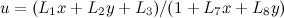 \[ u=(L_1x+L_2y+L_3)/(1+L_7x+L_8y) \]