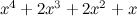 $x^4 + 2x^3 + 2x^2 + x$
