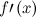 $f\prime \left(x\right)$