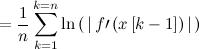 $\displaystyle = \frac{1}{n} \sum \limits _{k=1}^{k=n} \ln \left(\, \left|\,  f\prime \left(x\left[k-1\right]\right)\, \right|\, \right)  $