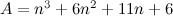 $A = n^3 + 6n^2 + 11n + 6$