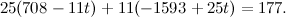 \[ 25(708-11t)+11(-1593+25t)=177. \]