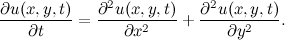 \[ \frac{\partial u(x,y,t)}{\partial t} = \frac{\partial ^2u(x,y,t)}{\partial x^2} + \frac{\partial ^2u(x,y,t)}{\partial y^2}. \]