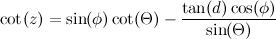 \begin{equation}  \label{eq:speri2} \cot (z) = \sin (\phi )\cot (\Theta ) - \frac{\tan (d)\cos (\phi )}{\sin (\Theta )} \end{equation}