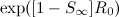 $\exp ([1-S_{\infty }] R_0)$