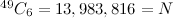 $^{49}C_6=13,983,816=N$