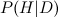 $P(H|D)$
