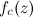 $f_ c(z)$