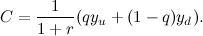 \[ C = \frac{1}{1+r}(qy_ u + (1-q) y_ d). \]