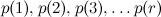 $p(1), p(2), p(3), \ldots p(r)$