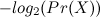 $-log_2(Pr(X))$