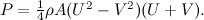 $P = \frac{1}{4} \rho A (U^2 - V^2)(U+V).$
