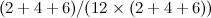 $\displaystyle  (2+4+6)/(12\times (2+4+6)) $