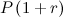 $P\left(1+r\right)$