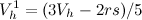 \begin{equation} V_ h^1=(3V_ h-2rs)/5\end{equation}