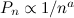 $ P_ n \propto 1/n^ a $