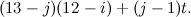 \begin{equation} (13 - j)(12 - i) + (j-1)t.\end{equation}