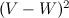 $(V-W)^{2}$