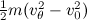 ${1\over 2}m(v_{\theta }^2-v_0^2)$