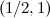 $(1/2,1)$
