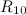 $R_{10}$