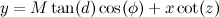 \begin{equation}  y= M\tan (d)\cos (\phi ) + x\cot (z) \end{equation}