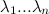 $ \lambda _1 ... \lambda _ n $