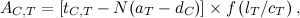 \[ A_{C,T} = \left[ t_{C,T} - N(a_ T - d_ C) \right] \times f\left(l_ T/c_ T \right), \]