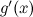 $g’(x)$
