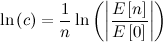 \[  \ln \left(c\right) = \frac{1}{n}\ln \left(\left|\frac{E\left[n\right]}{E\left[0\right]}\right|\right)  \]