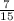 $\frac{7}{15}$