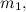 $\displaystyle m_1, $