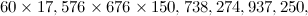 \[  60\times 17,576\times 676\times 150,738,274,937,250,  \]