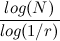 $\displaystyle  \frac{log(N)}{log(1/r)} $