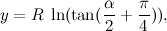 \[ y = R\;  \ln (\tan (\frac{\alpha }{2}+\frac{\pi }{4})), \]