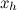 $x_ h$