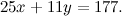 \[ 25x+11y=177. \]