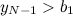 $y_{N-1} > b_1$