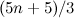$(5n+5)/3$