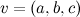 $v=(a,b,c)$