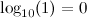 $\log _{10}(1) = 0$