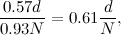 \[ \frac{0.57d}{0.93N}=0.61\frac{d}{N}, \]