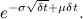 $\displaystyle  e^{ -\sigma \sqrt {\delta t} + \mu \delta t}. $