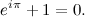 \[ e^{i\pi }+1 = 0. \]