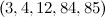 $(3, 4, 12, 84, 85)$