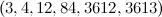 $(3, 4, 12, 84, 3612, 3613)$