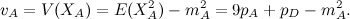 \[ v_ A = V(X_ A) = E(X_ A^2) - m_ A^2 = 9p_ A + p_ D - m_ A^2. \]