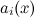 $a_ i(x)$