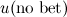 $u(\mbox{no bet})$